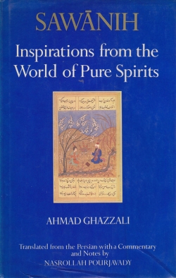 Sawanih. Inspirations from the World of Pure Spirits. Ahmad Ghazzali